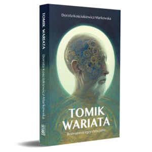 Książka "Tomik Wariata. Rozważania egzystencjalne" (2023)